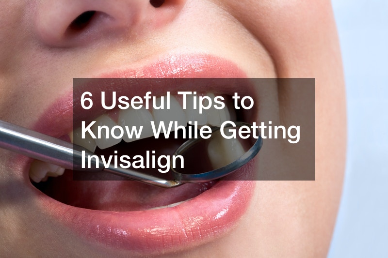 6 Useful Tips To Know While Getting Invisalign Dentalvideonet Invisalign