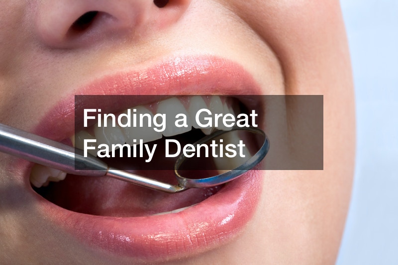 Finding a Great Family Dentist