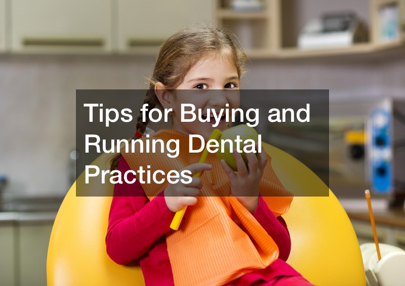 Tips for Buying and Running Dental Practices