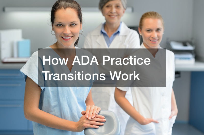 How ADA Practice Transitions Work