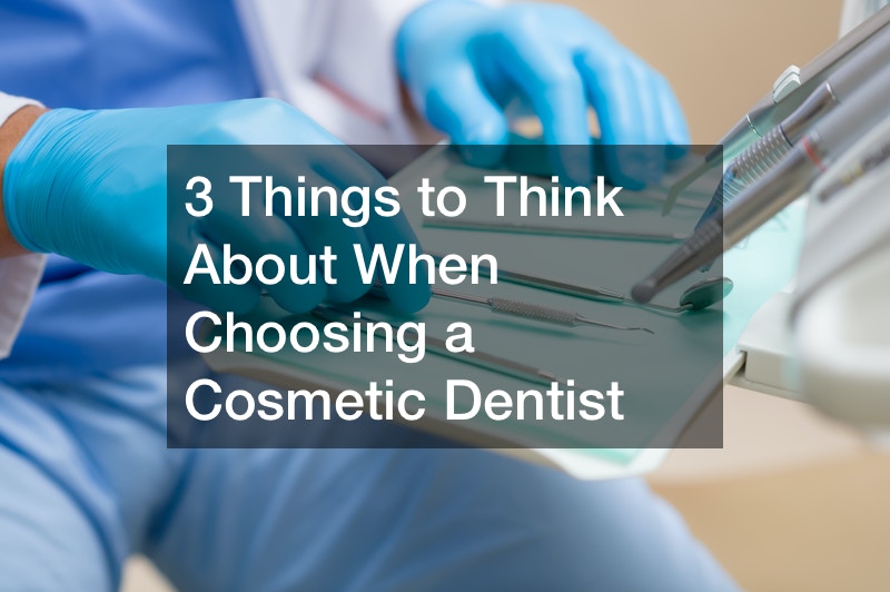 X Things to Think About When Choosing a Cosmetic Dentist