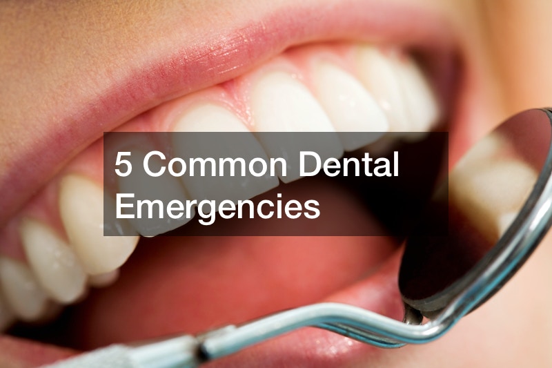 5 Common Dental Emergencies
