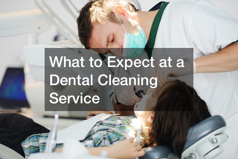 What to Expect at a Dental Cleaning Service