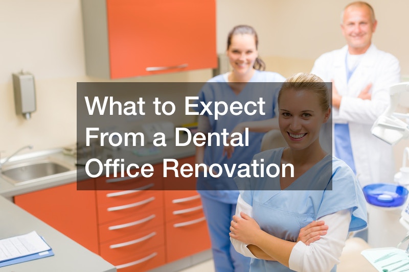 What to Expect From a Dental Office Renovation