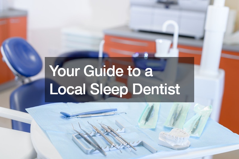 Your Guide to a Local Sleep Dentist